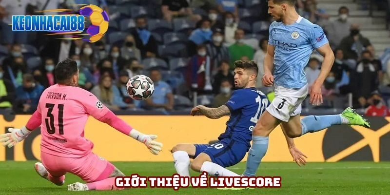 Tính năng Livescore ngày càng được ứng dụng nhiều