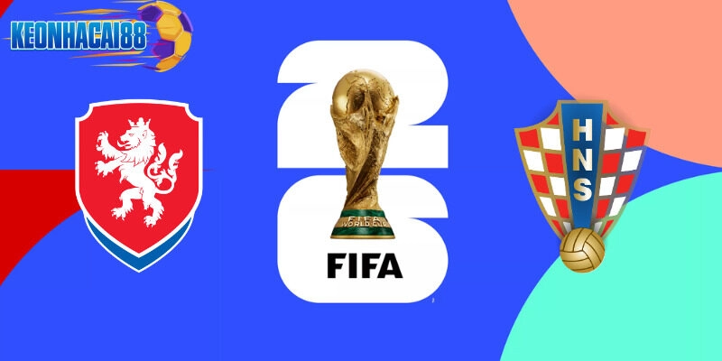 Soi kèo Cộng hòa Séc vs Croatia, 1h45 ngày 10/6 - Vòng loại World Cup